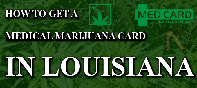 Louisiana Medical Marijuana Cards